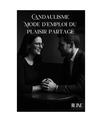 Candaulisme mode emploi - candaulisme,, d’emploi
