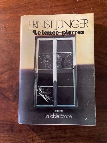Ernst jünger lance pierres - ernst, lance-pierres