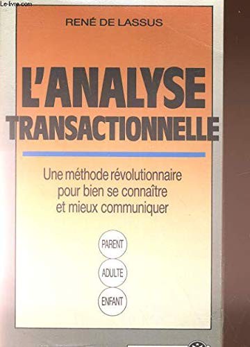 Analyse transactionnelle - l'analyse,