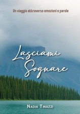 Nadia Tinazzi Lasciami Sognare