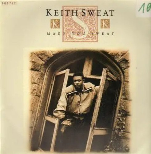 Keith sweat make you - make,