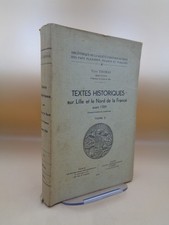 Paul Thomas : Textes historiques sur Lille et le Nord de la France avant 1789 T2