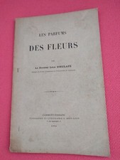 Les parfums des fleurs Docteur Léon Dieulafé
