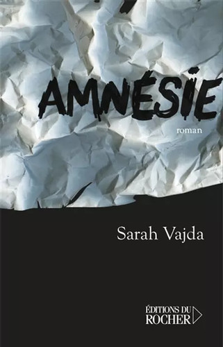 Amnésie sarah vajda - amnésie,,