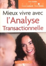 Livre Mieux Vivre Avec l'Analyse Transactionnelle, Cardon, Lenhardt, Nicolas