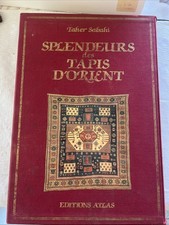 SPLENDEURS des TAPIS d' ORIENT Taher Sabahi 1987 éd. Atlas