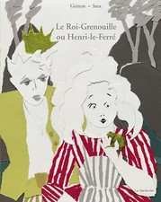 Le Roi-Grenouille ou Henri-le-Ferré - Grimm, Jacob