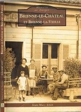 BRIENNE le CHÂTEAU la VIEILLE par Jean-Marc LIVET Papiers Photos Cartes Postales