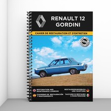 RENAULT 12 GORDINI : Cahier de Restauration - Personnalisation gratuite !