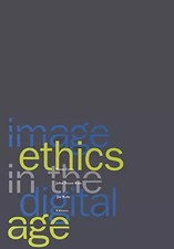 Image Ethics In The Digital Age, Unknown