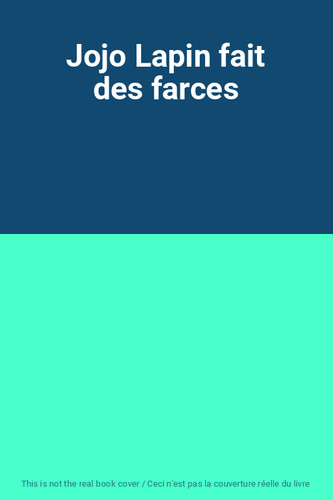 Jojo lapin fait - des, farces