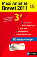 Maxi annales brevet 2011, sujets corr... - Collectif - V161138