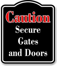 Caution Secure Gates and Doors