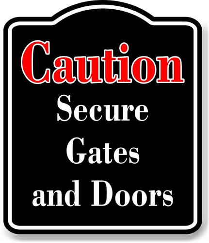 Caution secure gates - caution, and