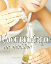 L'Aromathérapie au quotidien