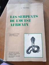 INITIATIONS AFRICAINES - II - LES SERPENTS DE L'OUEST AFRICAIN   VILLIERS 