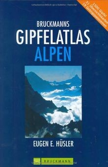 Bruckmanns gipfelatlas alpen - bruckmanns,