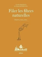Filer les fibres naturelles -