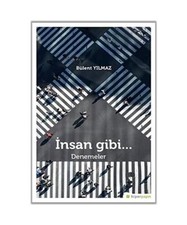 ?nsan Gibi...: Denemeler