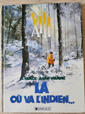BD - XIII Là où va l'Indien - Ed. Dargaud - 1999 EO