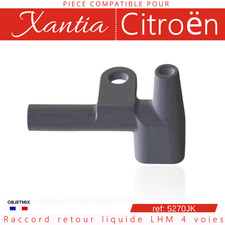 Raccord Citroën Xantia - 4 voies liquide LHM- Réf: 5270JK