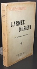 L'Armée d'Orient vue à 15 ans de distance - Revue des Balkans / 1932