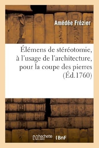Elemens stereotomie a - de, stereotomie,