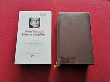 Henri Michaux Œuvres complètes I . la pléiade . 1998