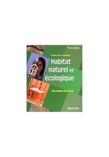 Habitat naturel et écologique: Une maison pour la vie