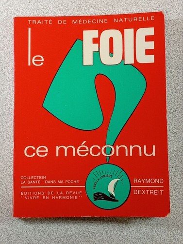 Foie méconnu raymond - le,
