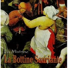 La Mistrine, La Bottine Souriante