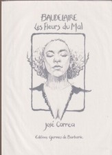 RARE Charles BAUDELAIRE LES FLEURS DU MAL illustré par José CORREA