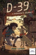 D-39: A Robodog's Journey by Latham, Irene [Hardback] NEUF