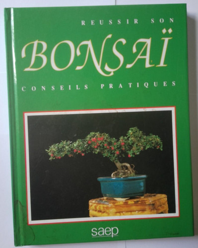 Reussir son bonsaï d - son,