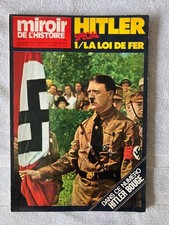 Miroir de l'histoire N°272 Hitler la loi de fer 2GM Allemagne Nazisme