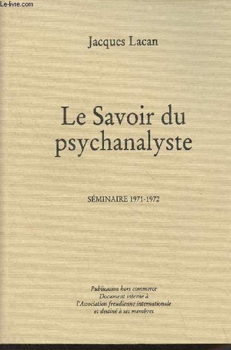 Savoir psychanalyste - savoir, du