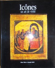 Icônes un art de vérité 256 pages très bon état