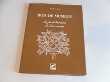 Bois de musique La foret berceau de l'harmonie Jean-Marie Ballu