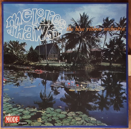 Melodies hawaii the blue - melodies, d’hawaii