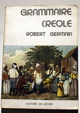 CREOLE/GRAMMAIRE/R.GERMAIN/ED