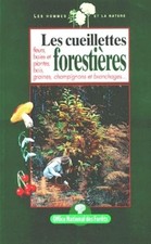 Les cueillettes forestières -