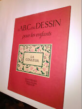 L'A.B.C. du dessin pour les enfants. La couleur. Ecole ABC de Dessin Paris 1958