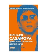 Richard Casanova - Vie et mort
