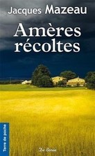 Amères Récoltes de Mazeau