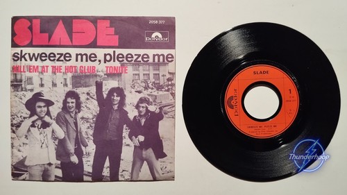 Slade skweeze pleeze - skweeze,