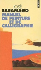 Manuel de peinture et de calligraphie, José Saramago et  Geneviève Leibrich