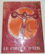 EO, Le Cirque d'Izis, Jacques Prévert, Compositions Chagall Photos de Bidermanas