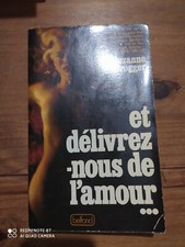 Et délivrez-nous de l'amour... - BRÖGGER Suzanne - 1978 éditions belfond.