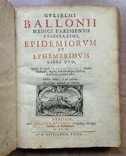 MEDECINE 1640 GUILLAUME DE BAILLOU - EPIDEMIORUM ET EPHEMERIDUM LIBRI DUO