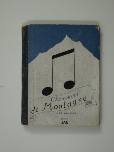 Samivel chansons de montagne - samivel, :